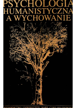 Psychologia humanistyczna a wychowanie
