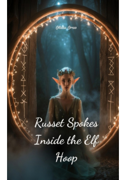 Russet Spokes Inside the Elf Hoop