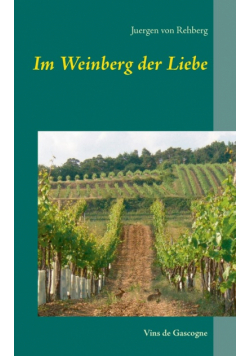 Im Weinberg der Liebe