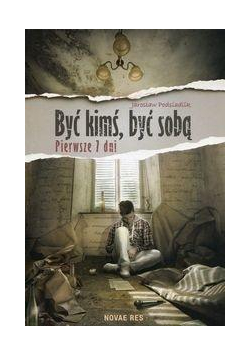 Być kimś być sobą Pierwsze 7 dni