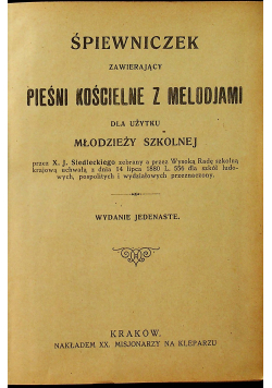 Śpiewniczek zawierający pieśni Kościelne z Melodjami 1922 r