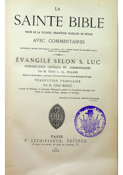 La Sainte Bible Evangile Selon S Luc 1882 r.