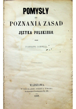 Pomysły do poznania zasad języka polskiego 1858r