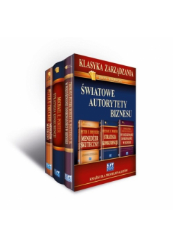 Klasyka zarządzania Światowe autorytety biznesu