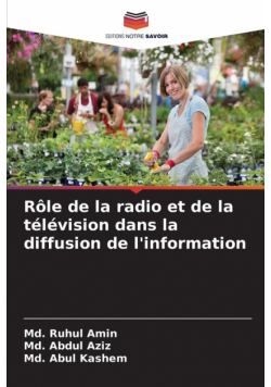 Rôle de la radio et de la télévision dans la diffusion de l'information