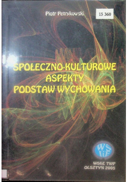Społeczno-kulturowe aspekty podstaw wychowania