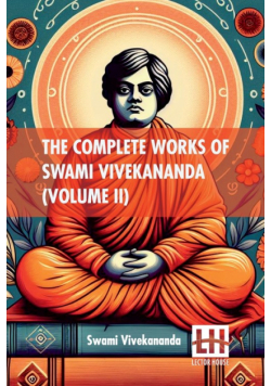 The Complete Works Of Swami Vivekananda (Volume II)