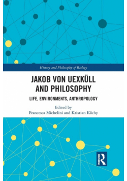 Jakob von Uexküll and Philosophy