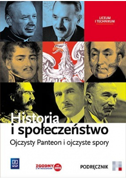 Historia i społeczeństwo Ojczysty Panteon i ojczyste spory Podręcznik