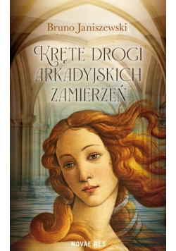 Kręte drogi arkadyjkich zamierzeń
