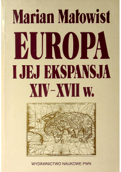 Europa i jej ekspansja XIV  XVII w