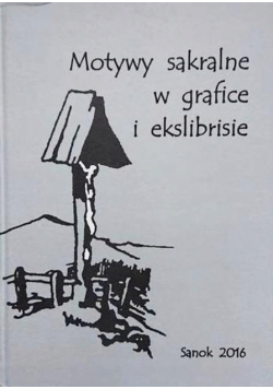 Motywy sakralne w grafice i ekslibrysie