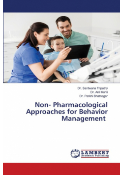 Non- Pharmacological Approaches for Behavior Management