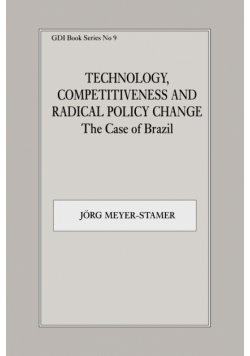 Technology, Competitiveness and Radical Policy Change