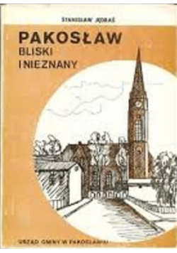 Pakosław bliski i nieznany