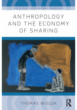 Anthropology and the Economy of Sharing