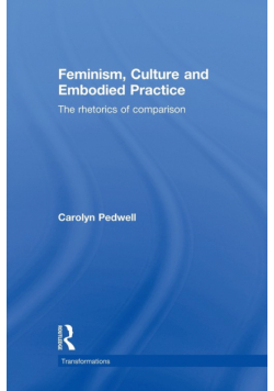 Feminism, Culture and Embodied Practice