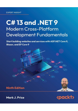 C# 13 and .NET 9 - Modern Cross-Platform Development Fundamentals - Ninth Edition