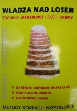 Władza nad losem Trening mentalnej części karmy