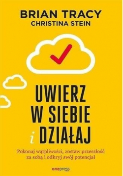 Uwierz w siebie i działaj
