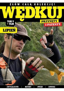 Wędkuj. Przynęty i patenty. Tom 9 + film. Lipień