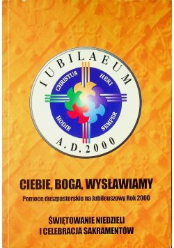 Ciebie Boga wysławiamy Świętowanie Niedzieli