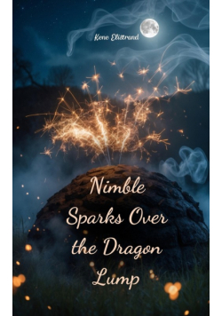 Nimble Sparks Over the Dragon Lump