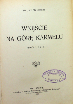 Wnijście na Górę Karmelu Księga od I do III 1927 r