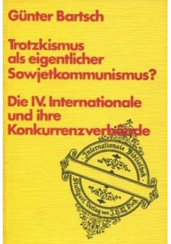 Trotzkismus als eigentlicher Sowjetkommunismus