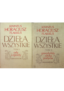 Kwintus Horacjusz Flakkus Dzieła wszystkie Tom I i II