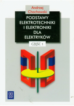 Pods elektrotechniki i elektroniki dla elektryków część 1