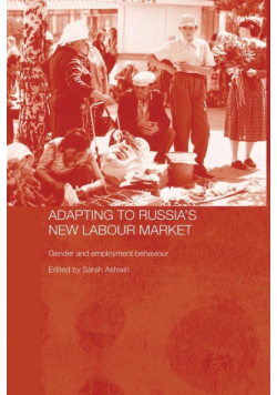 Adapting to Russia's New Labour Market