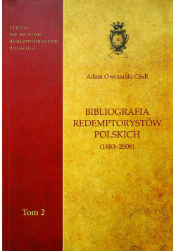 Bibliografia redemptorystów polskich 1883  2008 Tom II