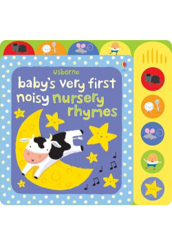 Babys very first noisy nursery rhymes