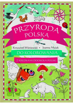 Przyroda polska do kolorowania - z kredkami...