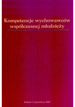 Kompetencje wychowawców współczesnej młodzieży