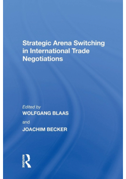 Strategic Arena Switching in International Trade Negotiations