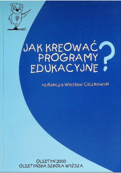 Jak kreować programy edukacyjne