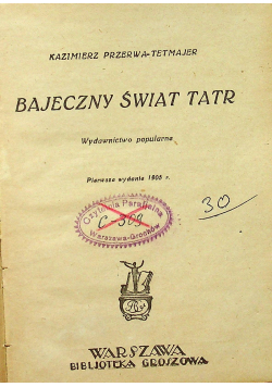 Bajeczny Świat Tatr 1905 r.