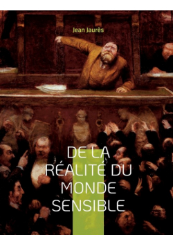 De la réalité du monde sensible