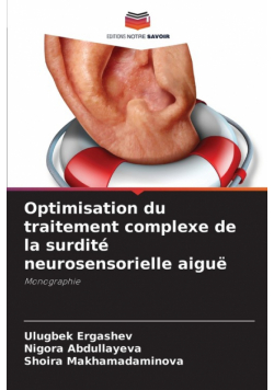 Optimisation du traitement complexe de la surdité neurosensorielle aiguë