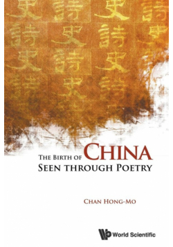 The Birth of China Seen Through Poetry