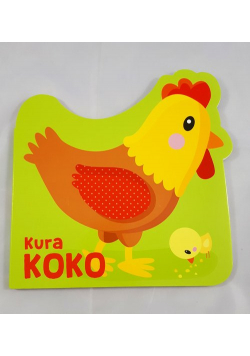 Moi mili przyjaciele Kurka koko