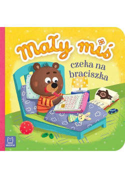 Mały miś czeka na braciszka - duży format