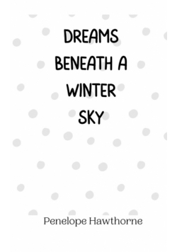 Dreams Beneath a Winter Sky