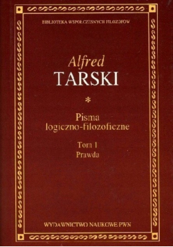 Pisma logiczno - filozoficzne Tom I Prawda