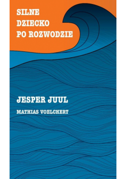 Silne dziecko po rozwodzie
