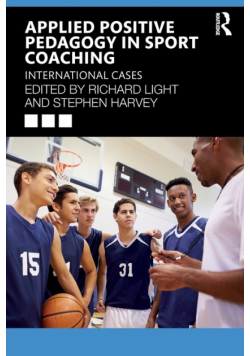Applied Positive Pedagogy in Sport Coaching