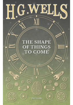 The Shape of Things to Come