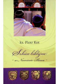 Szkice Biblijne - w Namiocie Słowa